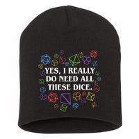 Yes I Really Do Need All These Dice Tabletop Rpg Short Acrylic Beanie