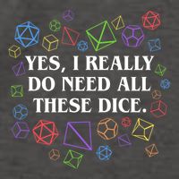 Yes I Really Do Need All These Dice Tabletop Rpg Vector Backpack