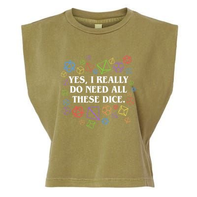 Yes I Really Do Need All These Dice Tabletop Rpg Garment-Dyed Women's Muscle Tee