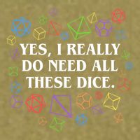Yes I Really Do Need All These Dice Tabletop Rpg Garment-Dyed Women's Muscle Tee