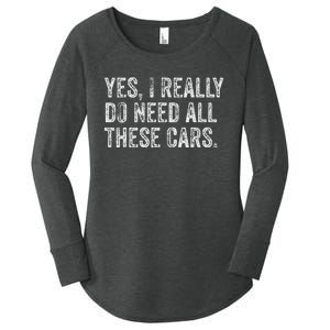 Yes I Really Do Need All These Cars Garage Mechanic Funny Women's Perfect Tri Tunic Long Sleeve Shirt