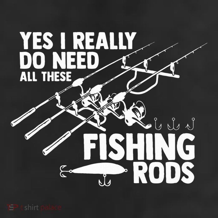 Yes I Really Do Need All These Fishing Rods Fisherman Cool Comfort Performance Bucket Hat