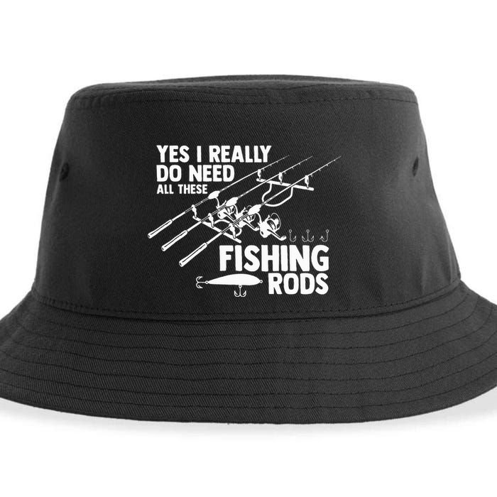 Yes I Really Do Need All These Fishing Rods Fisherman Sustainable Bucket Hat