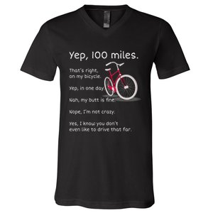 Yep I Rode 100 Miles Sarcastic Cyclist Cycling Ride  V-Neck T-Shirt