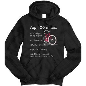 Yep I Rode 100 Miles Sarcastic Cyclist Cycling Ride  Tie Dye Hoodie