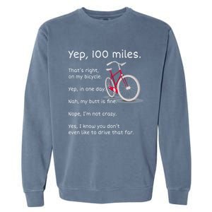 Yep I Rode 100 Miles Sarcastic Cyclist Cycling Ride  Garment-Dyed Sweatshirt