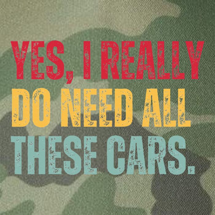 Yes I Really Do Need All These Cars Legacy Tie Dye Trucker Hat
