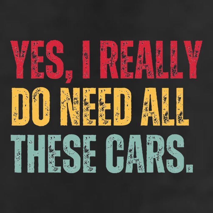 Yes I Really Do Need All These Cars 7 Panel Mesh Trucker Snapback Hat