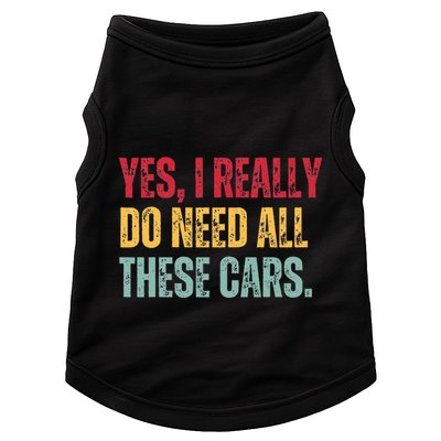 Yes I Really Do Need All These Cars Doggie Tank