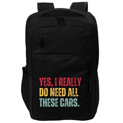 Yes I Really Do Need All These Cars Impact Tech Backpack