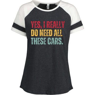 Yes I Really Do Need All These Cars Enza Ladies Jersey Colorblock Tee