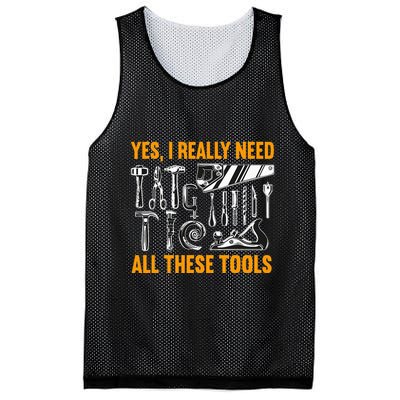 Yes I Really Need All These Tools Carpenter Woodworking Mesh Reversible Basketball Jersey Tank