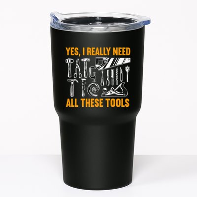 Yes I Really Need All These Tools Carpenter Woodworking Tumbler
