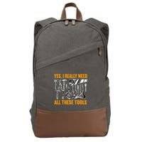 Yes I Really Need All These Tools Carpenter Woodworking Cotton Canvas Backpack