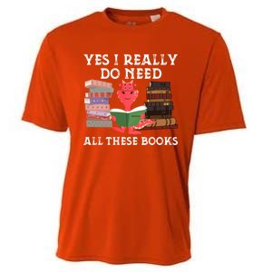 Yes I Really Do Need All These Books Funny Dragon Reading Cute Gift Cooling Performance Crew T-Shirt