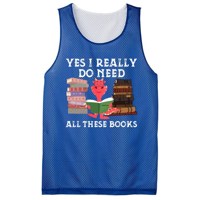 Yes I Really Do Need All These Books Funny Dragon Reading Cute Gift Mesh Reversible Basketball Jersey Tank