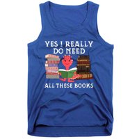 Yes I Really Do Need All These Books Funny Dragon Reading Cute Gift Tank Top