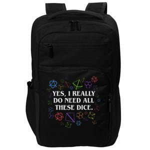 Yes I Really Do Need All These Dice Tabletop Impact Tech Backpack