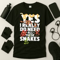 Yes I Really Do Need All These Snakes Reptile Snake Lover T-Shirt