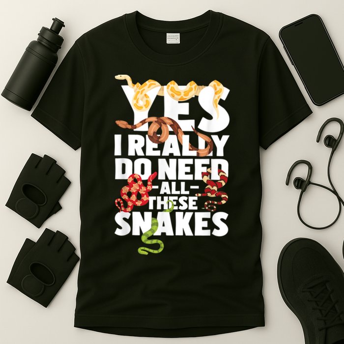 Yes I Really Do Need All These Snakes Reptile Snake Lover T-Shirt