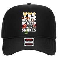 Yes I Really Do Need All These Snakes Reptile Snake Lover Trucker Hat