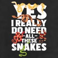 Yes I Really Do Need All These Snakes Reptile Snake Lover Trucker Hat
