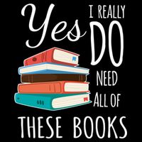 Yes I Really Do Need All Of These Books Reading Love Gift Drawstring Bag