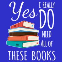 Yes I Really Do Need All Of These Books Reading Love Gift Zip Tote Bag