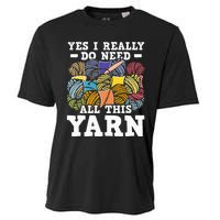 Yes I Really Do Need All This Yarn Knitting Crocheting Cooling Performance Crew T-Shirt