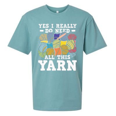 Yes I Really Do Need All This Yarn Knitting Crocheting Sueded Cloud Jersey T-Shirt