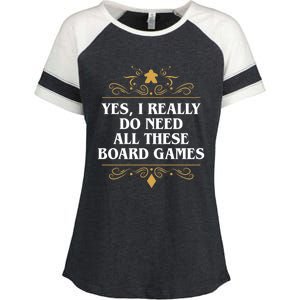 Yes I Really Do Need All These Board Games Enza Ladies Jersey Colorblock Tee