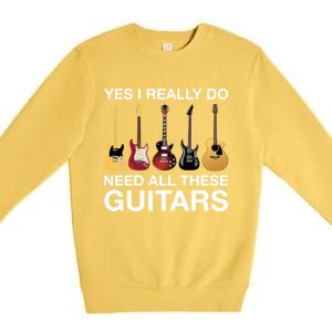 Yes I Really Do Need All These Guitars Active Premium Crewneck Sweatshirt