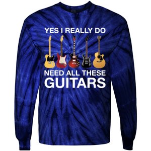 Yes I Really Do Need All These Guitars Active Tie-Dye Long Sleeve Shirt