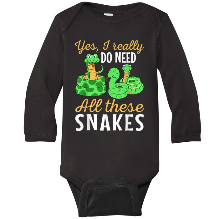 Yes I Really Do Need All These Snakes Reptile Python Baby Long Sleeve Bodysuit