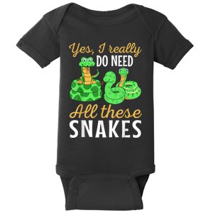 Yes I Really Do Need All These Snakes Reptile Python Baby Bodysuit