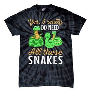 Yes I Really Do Need All These Snakes Reptile Python Tie-Dye T-Shirt