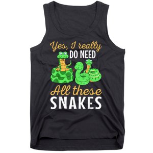 Yes I Really Do Need All These Snakes Reptile Python Tank Top