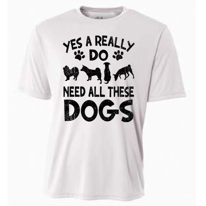 Yes I Really Do Need All These Dogs Cooling Performance Crew T-Shirt