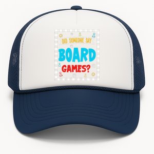 Yes I Really Do Need All These Board Games Funny Trucker Hat