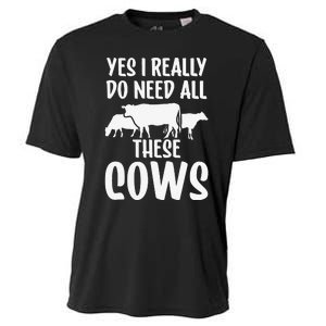 Yes I Really Do Need All These Cows Animals Lover Farm Cow Cooling Performance Crew T-Shirt