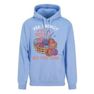 Yes I Really Do Need All This Yarn Crochet Cute Gift Unisex Surf Hoodie