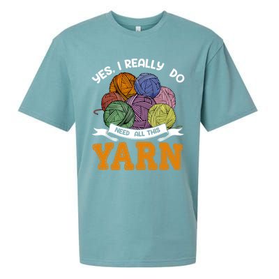 Yes I Really Do Need All This Yarn Crochet Gift Sueded Cloud Jersey T-Shirt