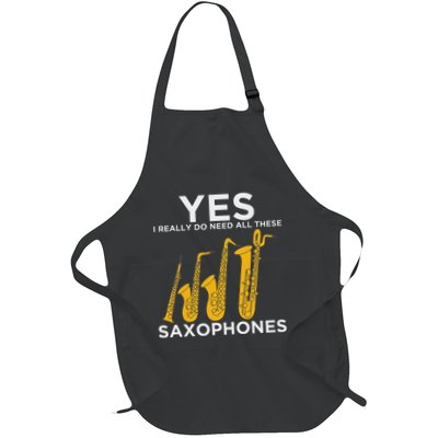 Yes I Really Do Need All These Saxophones Apron