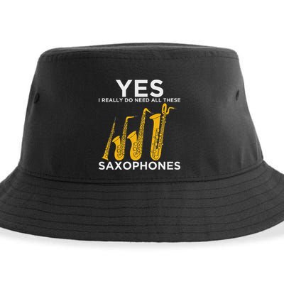 Yes I Really Do Need All These Saxophones Sustainable Bucket Hat