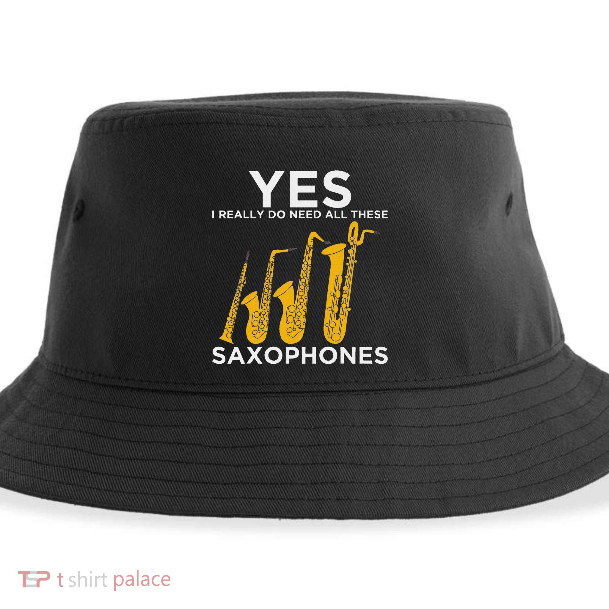 Yes I Really Do Need All These Saxophones Sustainable Bucket Hat