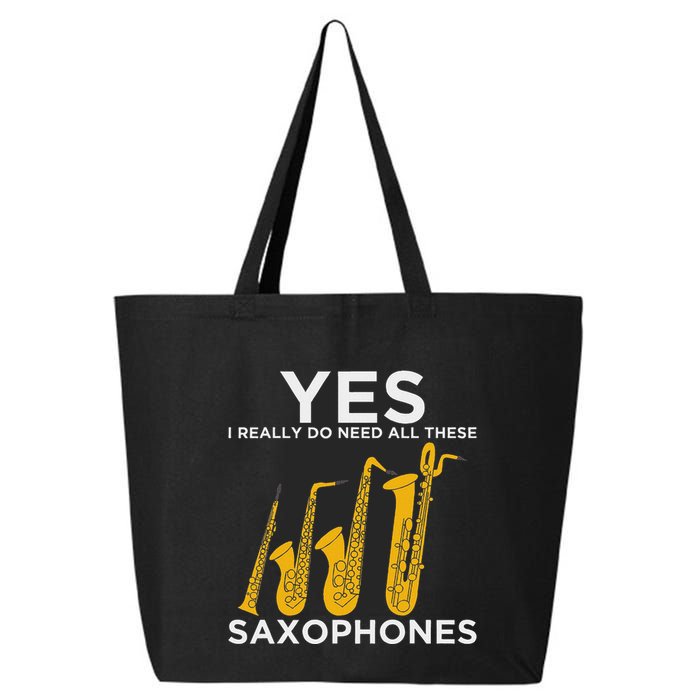 Yes I Really Do Need All These Saxophones 25L Jumbo Tote