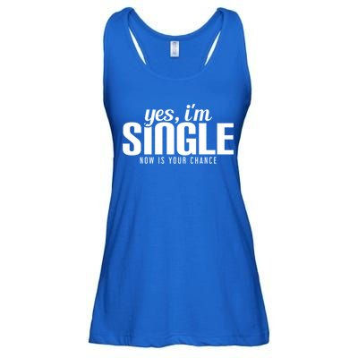 Yes IM Single Now Is Your Chance Ready Funny Design Great Gift Ladies Essential Flowy Tank