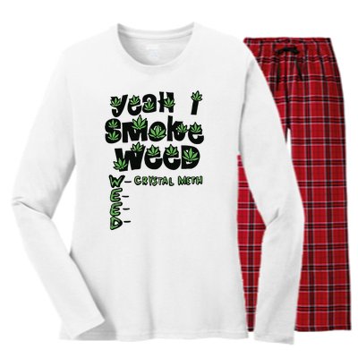 Yeah I Smoke Weed Crystal Meth Women's Long Sleeve Flannel Pajama Set 