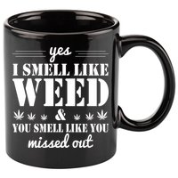 Yes I Smell Like Weed 11oz C Handle Ceramic Mug
