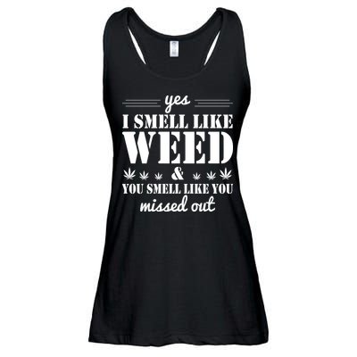 Yes I Smell Like Weed Ladies Essential Flowy Tank